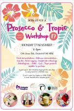 Prosecco & Tropic Workshop Charity Event